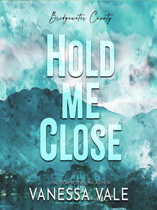 Title details for Hold Me Close by Vanessa Vale - Available